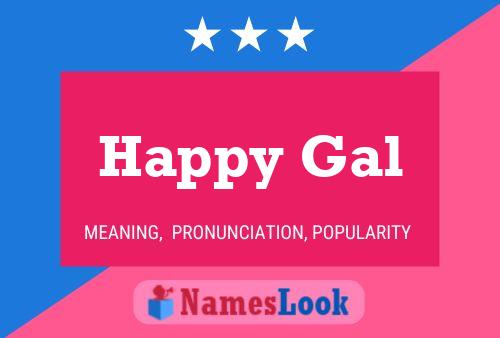 Happy Gal Namensposter