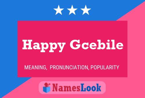 Happy Gcebile Namensposter