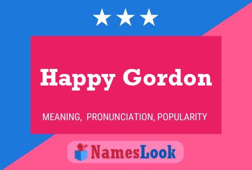 Happy Gordon Namensposter