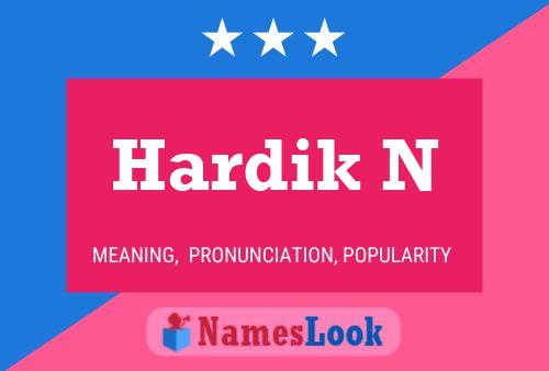 Hardik N Namensposter