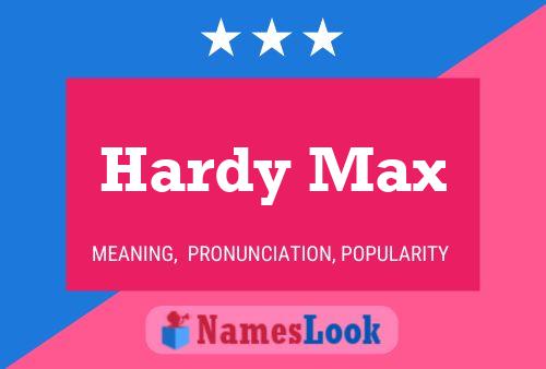 Hardy Max Namensposter