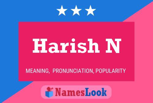 Harish N Namensposter