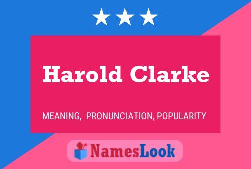 Harold Clarke Namensposter