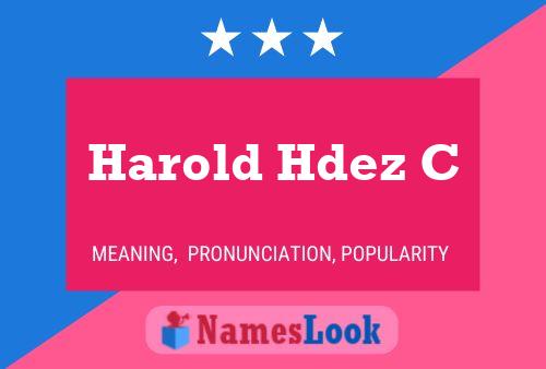 Harold Hdez C Namensposter