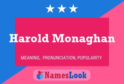 Harold Monaghan Namensposter