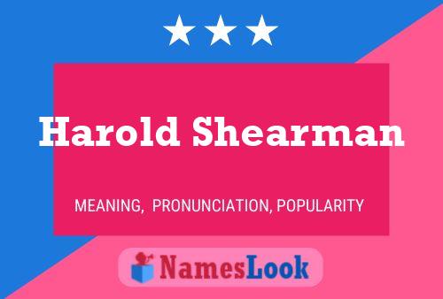 Harold Shearman Namensposter