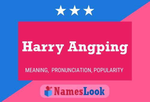 Harry Angping Namensposter