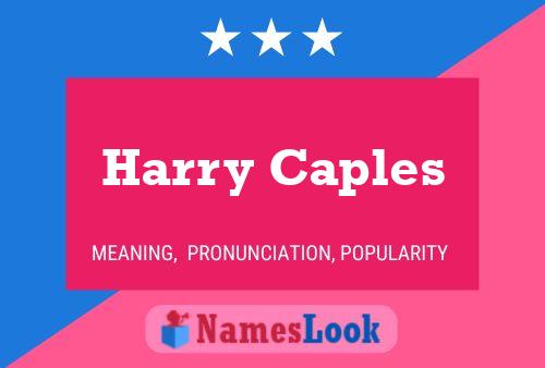 Harry Caples Namensposter