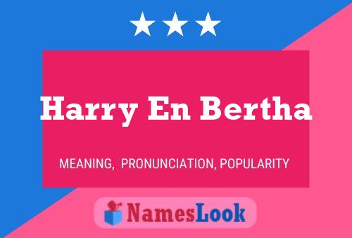 Harry En Bertha Namensposter