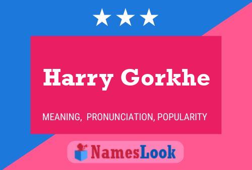 Harry Gorkhe Namensposter