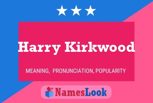 Harry Kirkwood Namensposter