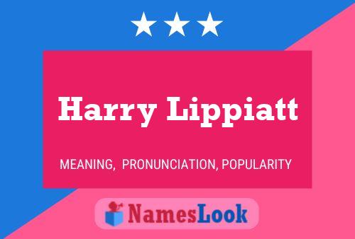 Harry Lippiatt Namensposter