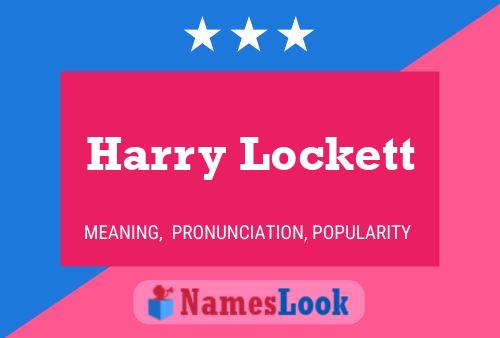 Harry Lockett Namensposter