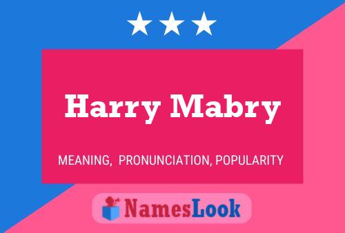 Harry Mabry Namensposter