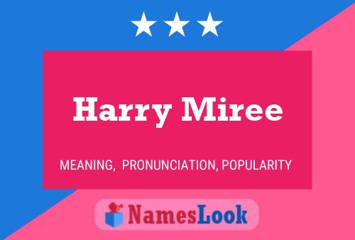 Harry Miree Namensposter