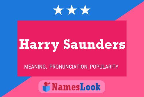 Harry Saunders Namensposter