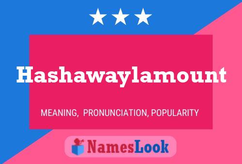 Hashawaylamount Namensposter