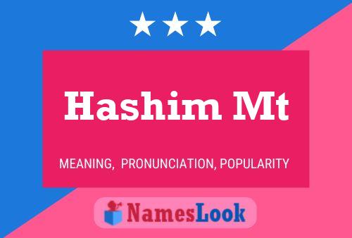 Hashim Mt Namensposter