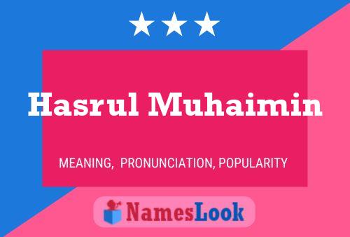 Hasrul Muhaimin Namensposter