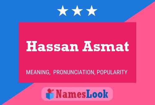 Hassan Asmat Namensposter