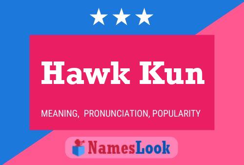 Hawk Kun Namensposter