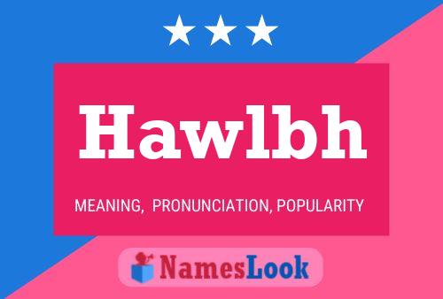 Hawlbh Namensposter