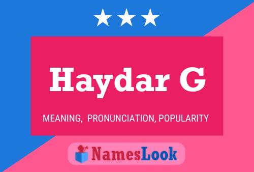 Haydar G Namensposter