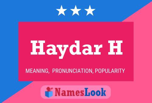 Haydar H Namensposter