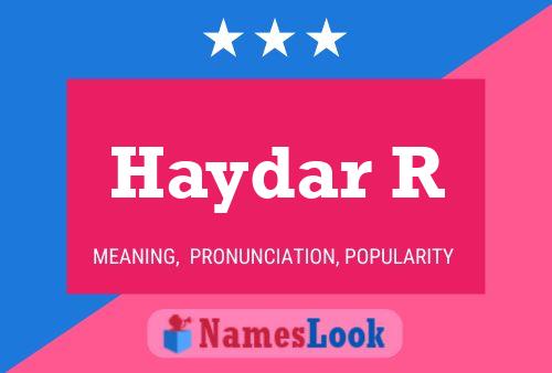 Haydar R Namensposter