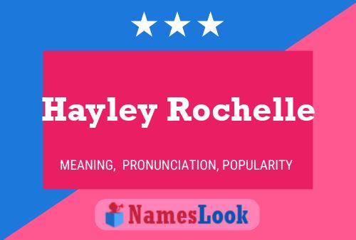 Hayley Rochelle Namensposter