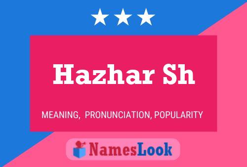 Hazhar Sh Namensposter