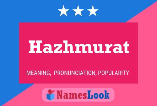 Hazhmurat Namensposter