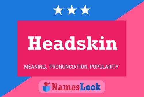 Headskin Namensposter