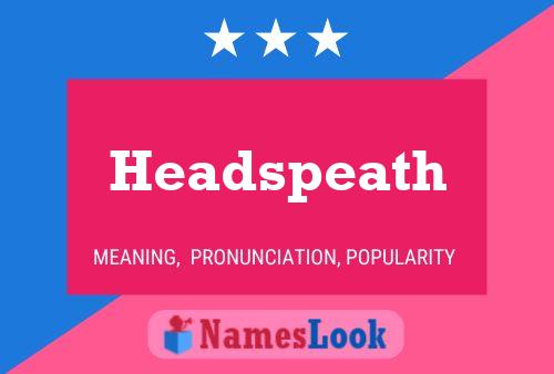 Headspeath Namensposter