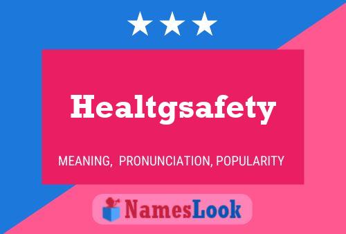 Healtgsafety Namensposter