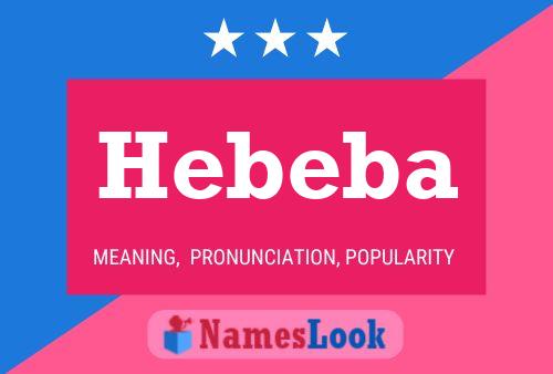 Hebeba Namensposter