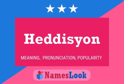 Heddisyon Namensposter