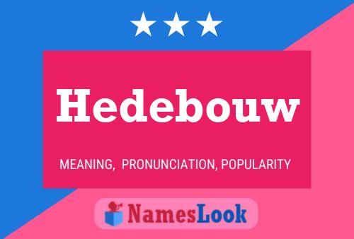 Hedebouw Namensposter