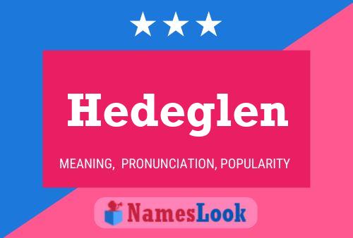 Hedeglen Namensposter