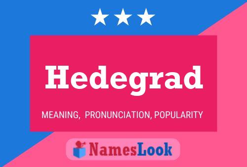 Hedegrad Namensposter