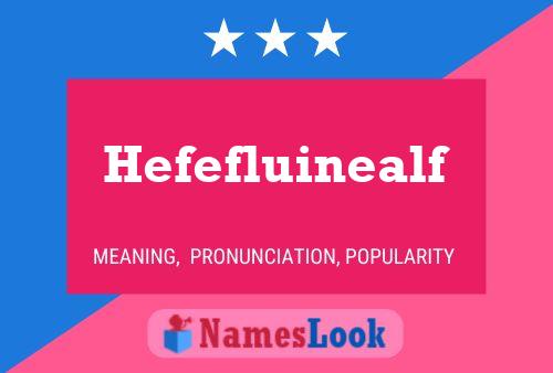 Hefefluinealf Namensposter