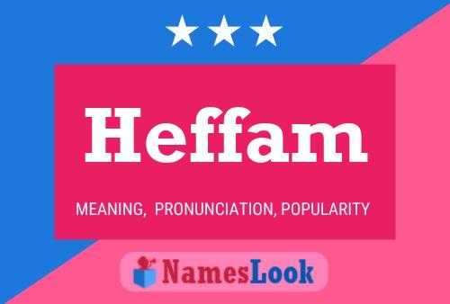 Heffam Namensposter