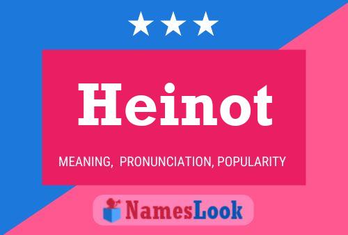 Heinot Namensposter