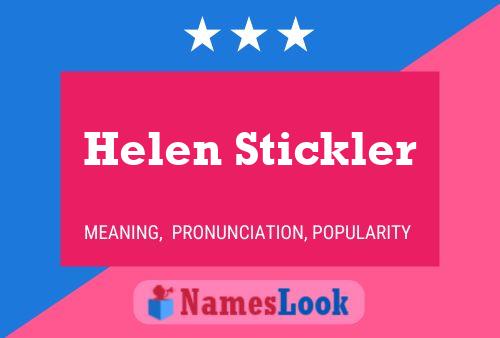 Helen Stickler Namensposter