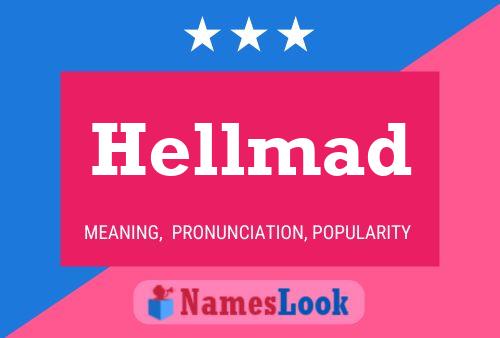 Hellmad Namensposter