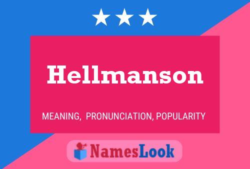 Hellmanson Namensposter