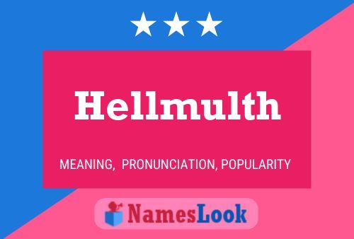 Hellmulth Namensposter