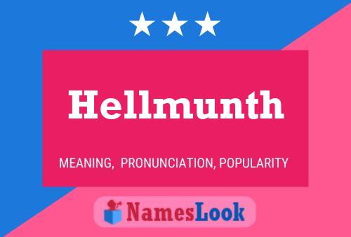 Hellmunth Namensposter