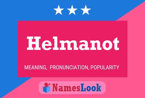 Helmanot Namensposter