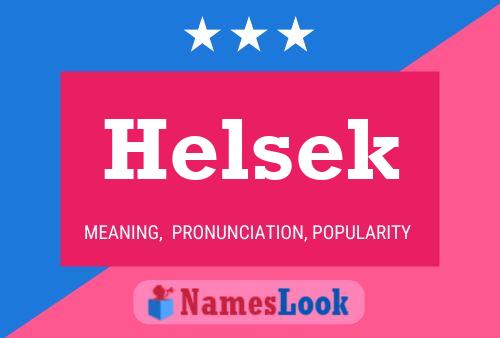 Helsek Namensposter